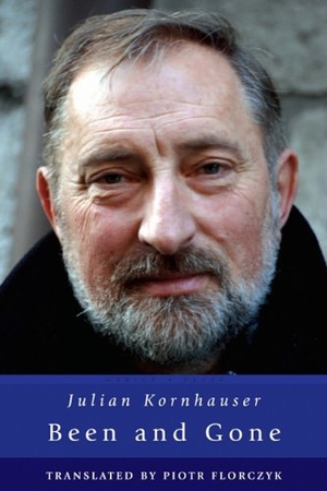 Kornhauser, Julian. Been and Gone. Marick Press, 2009.