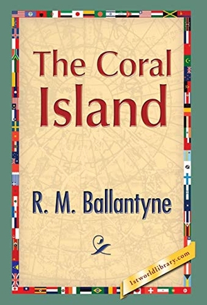 Ballantyne, Robert Michael / R. M. Ballantyne. The Coral Island. Viz Media, 2013.