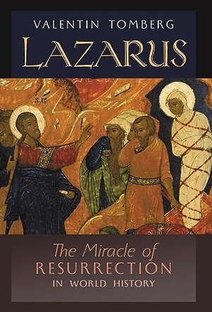 Tomberg, Valentin. Lazarus - The Miracle of Resurrection in World History. Angelico Press, 2022.