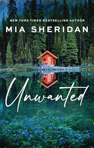 Sheridan, Mia. Unwanted. John Murray Business, 2024.
