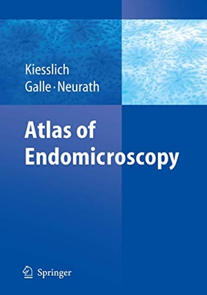 Kiesslich, Ralf / Markus F. Neurath et al (Hrsg.). Atlas of Endomicroscopy. Springer Berlin Heidelberg, 2010.