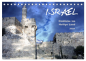 ISRAEL - Einblicke ins Heilige Land 2024 (Tischkalender 2024 DIN A5 quer), CALVENDO Monatskalender