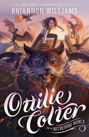 Williams, Rhiannon. Ottilie Colter and the Withering World - Volume 3. Hardie Grant Children's Publishing, 2023.