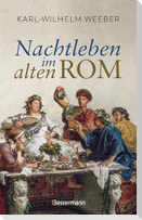 Nachtleben im alten Rom