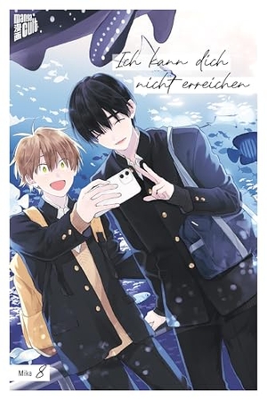 Mika. Ich kann dich nicht erreichen 8. Manga Cult, 2024.