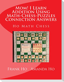 Mom! I Learn Addition Using Math-Chess-Puzzles Connection Answers