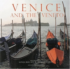 Durastanti, Sylvie / Sonja Bullaty. A Venice and the Veneto: 110 Years. Abbeville Publishing Group, 1998.
