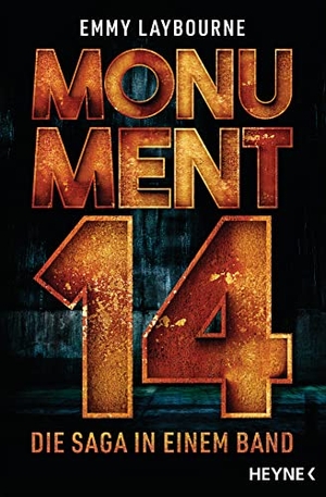 Laybourne, Emmy. Monument 14 - Die Saga in einem Band. Heyne Taschenbuch, 2022.