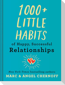1000+ Little Habits of Happy, Successful Relationships