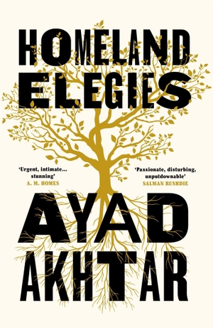 Akhtar, Ayad. Homeland Elegies - A Barack Obama Favourite Book. Headline Publishing Group, 2020.
