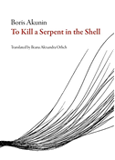To Kill a Serpent in the Shell