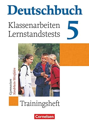 Brenner, Gerd / Gierlich, Heinz et al. Deutschbuch Gymnasium 5. Schuljahr. Klassenarbeitstrainer mit Lösungen. Nordrhein-Westfalen. Cornelsen Verlag GmbH, 2006.