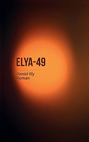 Illy, Daniel. ELYA-49. Books on Demand, 2016.