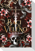 Baci al veleno. Kiss of the basilisk
