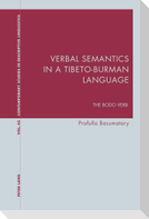 Verbal Semantics in a Tibeto-Burman Language