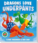 Dragons Love Underpants