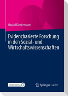 Evidenzbasierte Forschung in den Sozial- und Wirtschaftswissenschaften