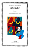 Montaigne : Ensayos. (T. 3)