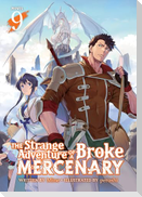 The Strange Adventure of a Broke Mercenary (Light Novel) Vol. 9