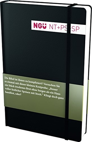 Neue Genfer Übersetzung (NGÜ) - Neues Testament mit Psalmen und Sprüchen. Deutsche Bibelges., 2015.