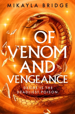 Bridge, Mikayla. Of Venom and Vengeance. Pan Macmillan, 2026.