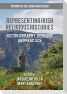 Representing Irish Religious Histories
