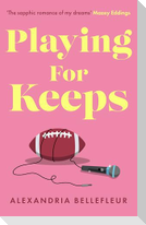 Playing for Keeps