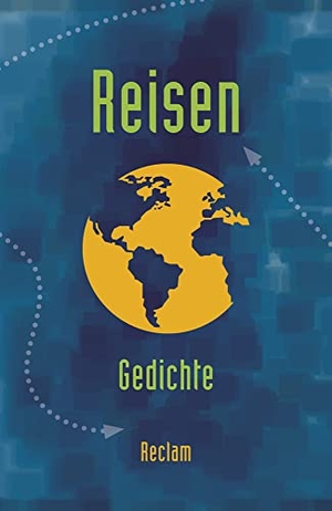 Greiff, Vanessa (Hrsg.). Reisen - Gedichte zum Thema »Reisen / Unterwegs sein« vom Barock bis zur Gegenwart. Reclam Philipp Jun., 2018.