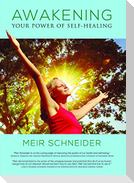 Awakening the Power of Self-Healing