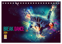 Break Dance (Tischkalender 2024 DIN A5 quer), CALVENDO Monatskalender