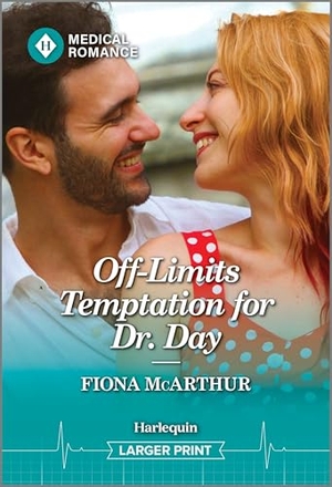 McArthur, Fiona. Off-Limits Temptation for Dr. Day. Harlequin, 2026.