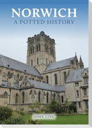 Norwich: A Potted History