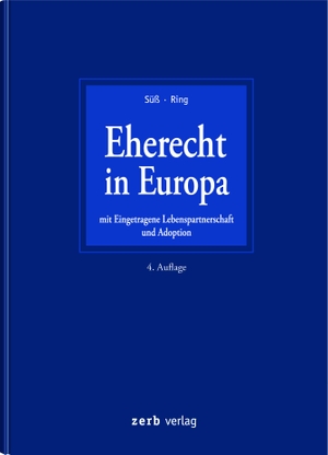 Süß, Rembert / Gerhard Ring (Hrsg.). Eherecht in Europa. zerb verlag, 2020.