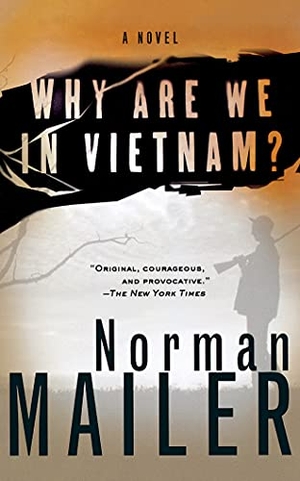 Mailer, Norman. Why Are We in Vietnam?. Audio Holdings, 2016.