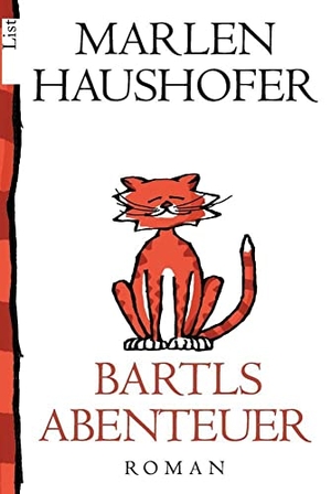 Haushofer, Marlen. Bartls Abenteuer. Ullstein Taschenbuchvlg., 2002.