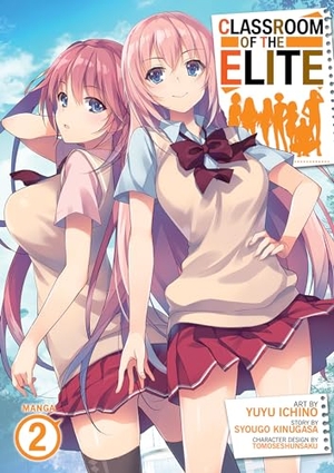 Kinugasa, Syougo. Classroom of the Elite (Manga) Vol. 2. Penguin LLC  US, 2022.