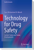 Technology for Drug Safety