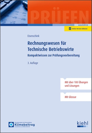 Eisenschink, Christian. Rechnungswesen für Technische Betriebswirte - Kompaktwissen zur Prüfungsvorbereitung. Kiehl Friedrich Verlag G, 2025.