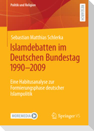 Islamdebatten im Deutschen Bundestag 1990¿2009