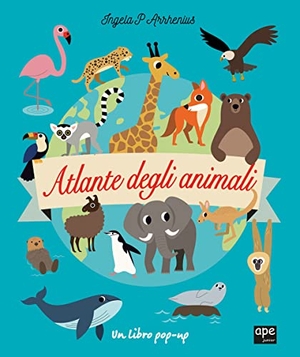 Arrhenius, Ingela P.. Atlante degli animali. , 2023.