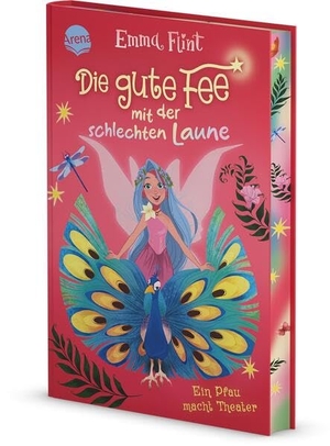 Flint, Emma. Die gute Fee mit der schlechten Laune (2). Ein Pfau macht Theater - Zauberhaft freches Kinderbuch ab 8 voller Humor und Chaos: fabelhaftes Feen-Abenteuer von Bestseller-Autorin Emma Flint. Arena Verlag GmbH, 2026.