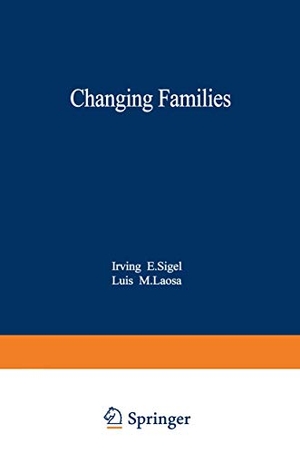 Sigel, Irving E. (Hrsg.). Changing Families. Springer US, 2012.
