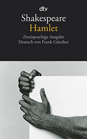 Shakespeare, William. Hamlet. dtv Verlagsgesellschaft, 1999.