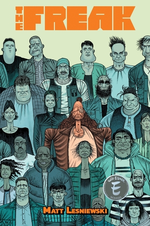 Lesniewski, Matt. Freak. Oni Press,US, 2025.