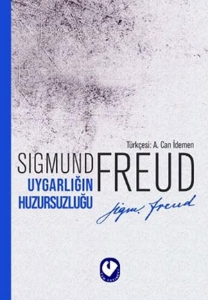 Freud, Sigmund. Uygarligin Huzursuzlugu. Cem Yayinevi, 2018.