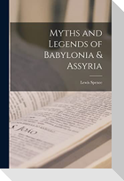 Myths and Legends of Babylonia & Assyria