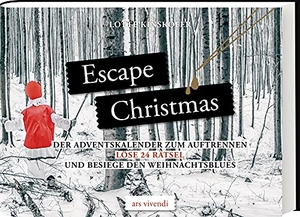 Kinskofer, Lotte. Escape Christmas - Adventskalender - Löse 24 Rätsel und besiege den Weihnachtsblues - Der Adventskalender zum Auftrennen. Ars Vivendi, 2020.
