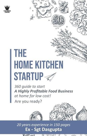 Dasgupta. The Home Kitchen Startup. Westland Publications Limited, 2023.