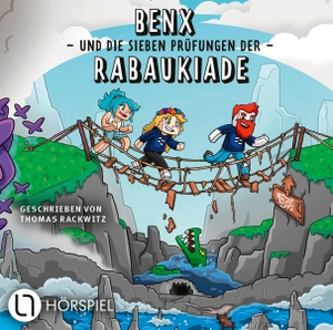 Benx / Thomas Rackwitz. Benx und die sieben Prüfungen der Rabaukiade - Folge 03. Hörspiel.. Lübbe Audio, 2026.