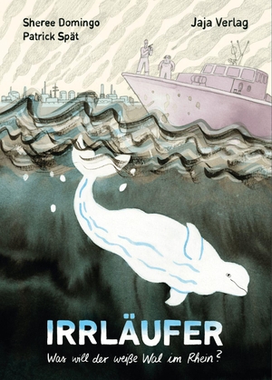 Domingo, Sheree / Patrick Spät. Irrläufer - Was will der weiße Wal im Rhein?. Jaja Verlag, 2026.